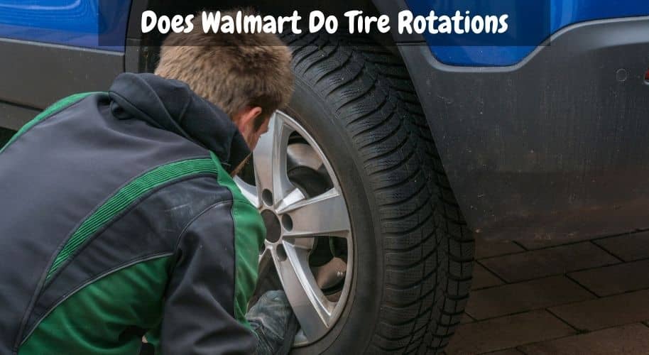 Does Walmart Do Tire Rotations