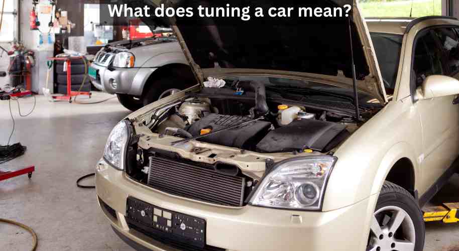 What does tuning a car mean?