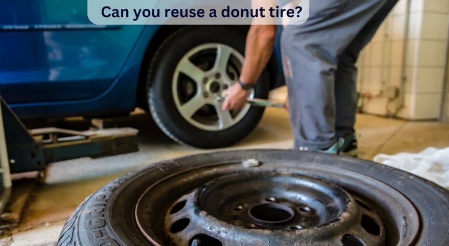 Can You Reuse A Donut Tire? | Can You Reuse A Spare Tire?